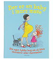 Forlaget Gyldendal Book - There Is A Baby I Mother's Belly - Dan