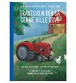 Alvilda Bok - Traktoren Der Så Gerne Ville Sove - Danska