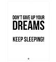 Citatplakat Poster - A3 - Don´t Give Up On Your Dreams