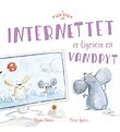 A BIG Hug Book Book - Internettet Er Ligesom En Vandpyt - Danish