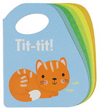 Forlaget Bolden Livre d'Images - Tit-Tit ! - Chat