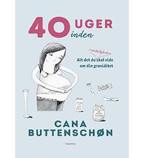 Cana Buttenschøns Book - 40 Uger Inden - Danish