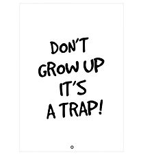 Citatplakat Veggspjald - A3 - Don´t Grow Upp