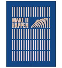 Vissevasse Juliste - 50x70 - Make It Happen - Laivastonsininen