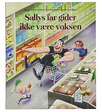 Forlaget Carlsen Book - Sallys far gider ikke vre voksen - DA