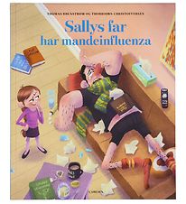 Forlaget Carlsen Book - Sallys Far Har Mandeinfluenza - Danish