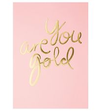 I Love My Type Poster - A4 - You Are Gold - Rose w. Gold Text