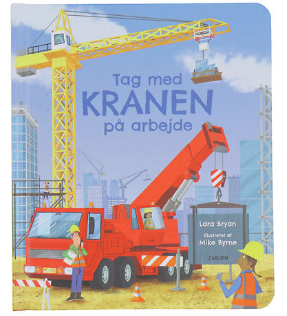 Forlaget Carlsen Book w. Flapper - Take the Crane to Work