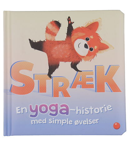 Forlaget Bolden Book - Stretch - A Yoga Story With Simple Exerci