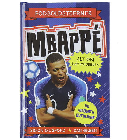Alvilda Bók - Fótboltastjörnur - Mbappé - Allt um ofurstjörnuna 