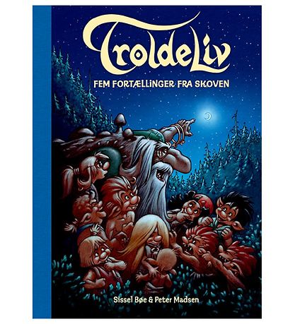 Alvilda Book - Troldeliv - Fem Fortllinger Fra Skoven