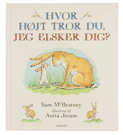 Forlaget Carlsen Book - How Much Do You Think I Love You? - Danc