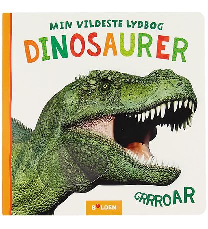 Forlaget Bolden Book - Min Vildeste Lydbog: Dinosaur - Danish