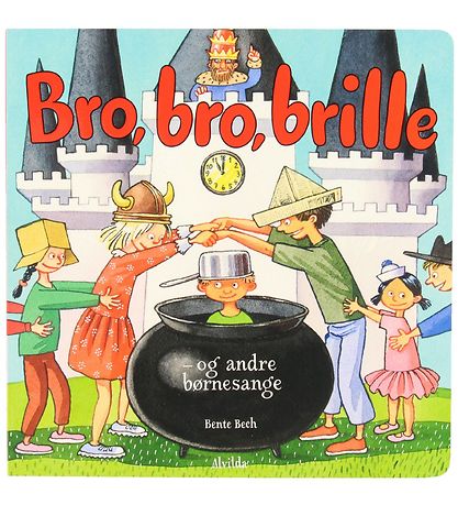 Alvilda Bók - Brú, brú, gleraugu - Og Aðrir Barnalög - Danskur