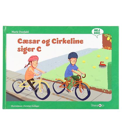 Straarup & Co Kirja - Hei ABC - Caesar ja Cirkeline sanoo C - ta