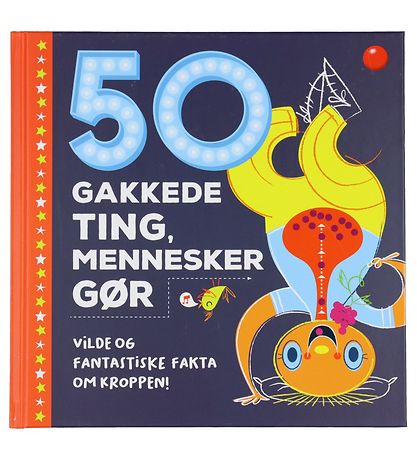 Forlaget Bolden Bok - 50 gakkede ting, mennesker gr - Danska