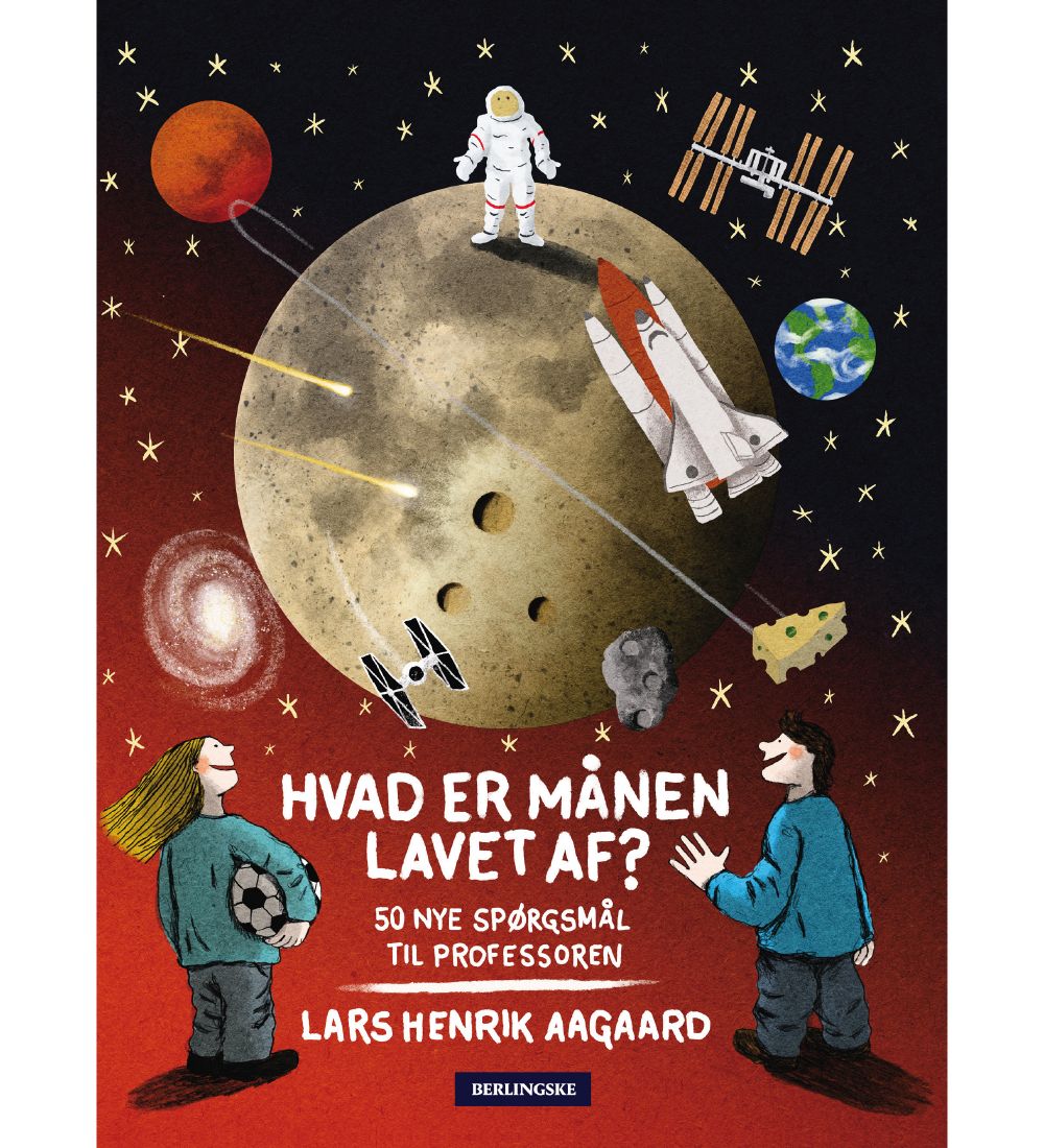 Lars Henrik Aagards Book - Hvad Er Månen Lavet Af? - Danish