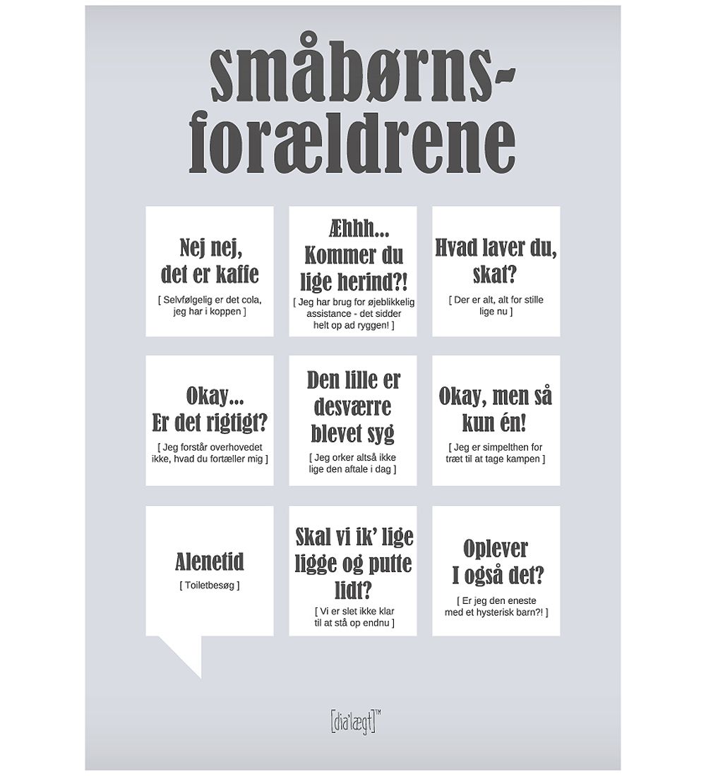 Dialægt Poster - 30x42 - Småbørns-forældre
