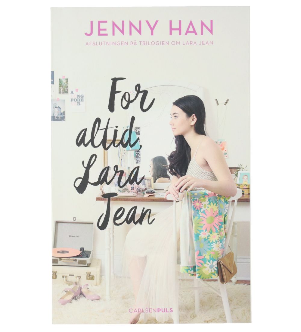 Forlaget Carlsen Book - Lara Jean 3 - For altid, Lara Jean - DA