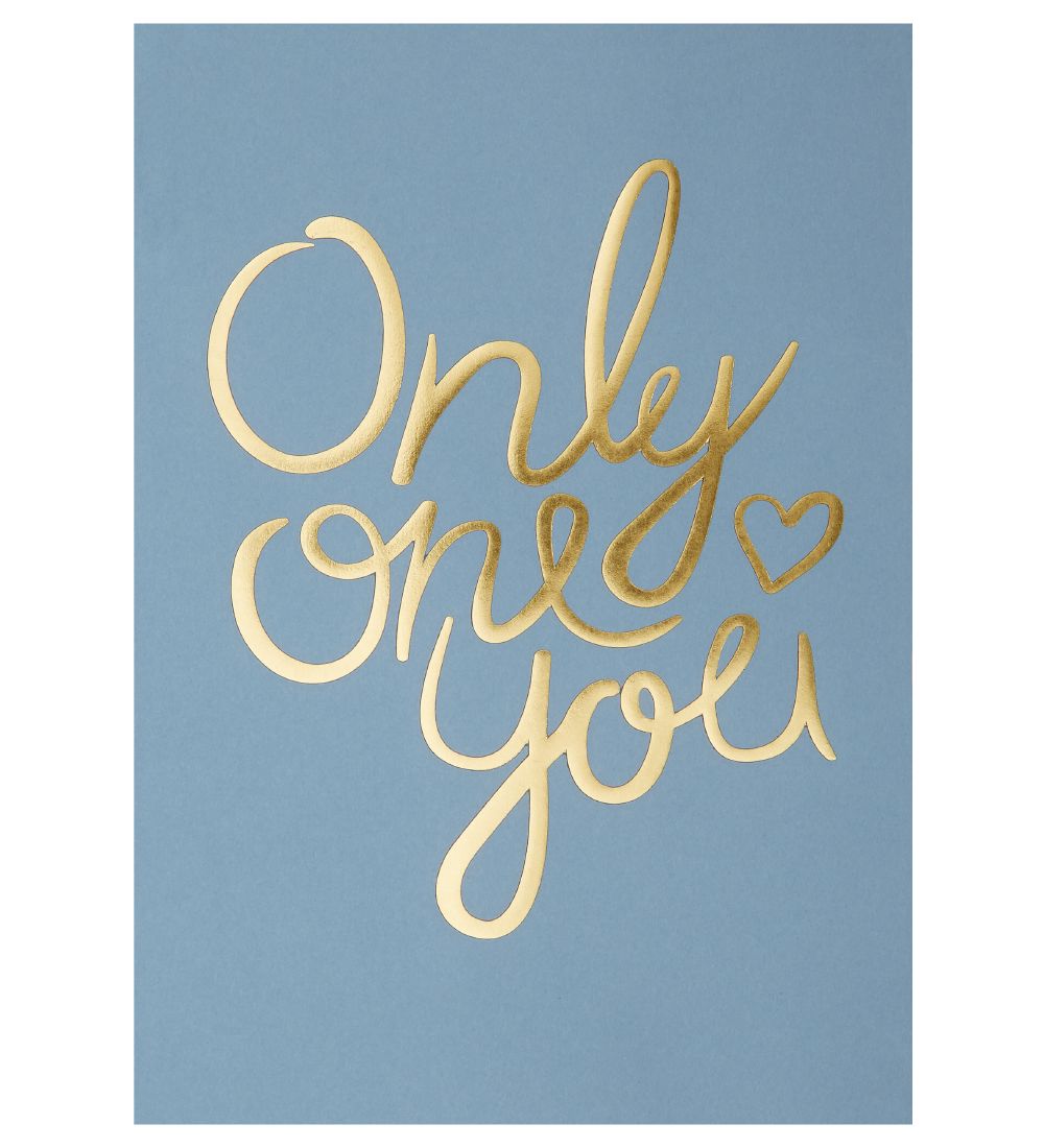 I Love My Type Poster - A4 - Only One You - Mattblau m. Text